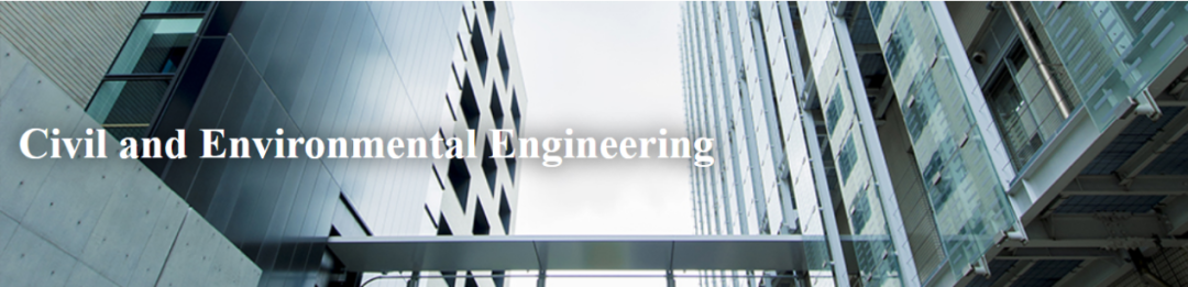 Civil and Environmental Engineering 土木与环境工程(硕、博) Civil and Environmental Engineering 土木与环境工程(硕、博)